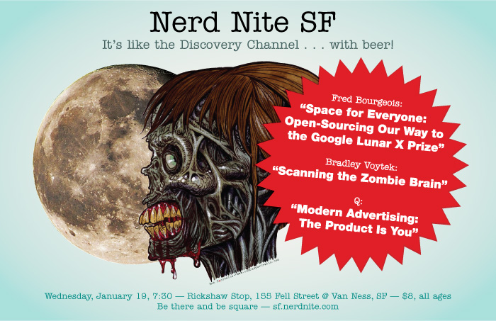 Nerd Nite SF #8: Open-Sourcing Space, the Zombie Brain, & Advertising Secrets