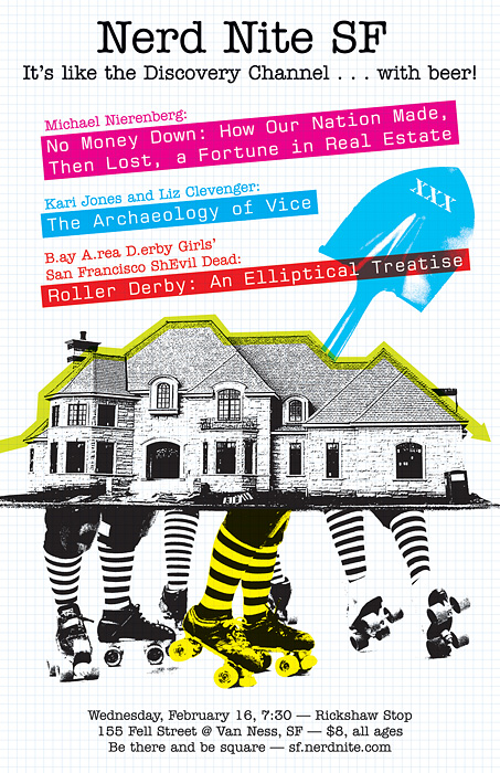Nerd Nite SF #9: Real Estate Shenanigans, Dirty Archaeology, and Roller Derby Fundamentals