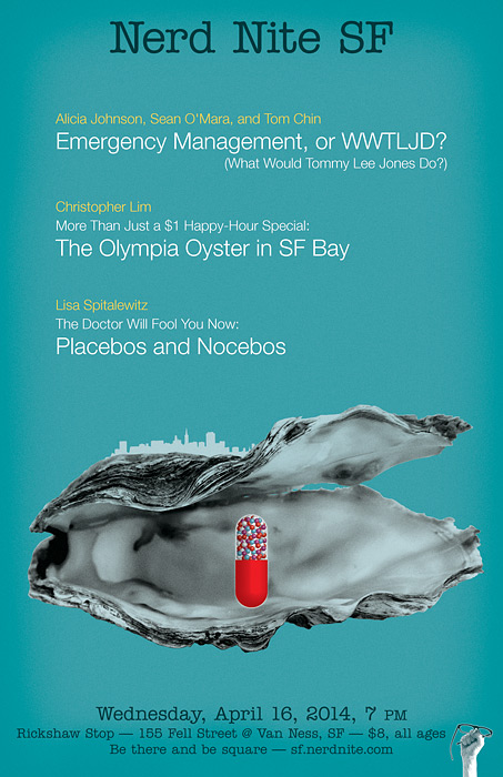 Nerd Nite SF #47: Emergency Management, Native Oysters, and the Placebo Effect!