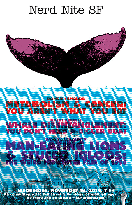 Nerd Nite SF #54: Cancer’s Metabolism, Whale Disentaglement, and the Midwinter Fair!