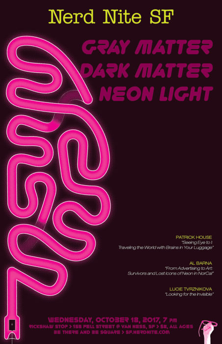 Nerd Nite SF #89: Grey Matter. Dark Matter. Neon Light!